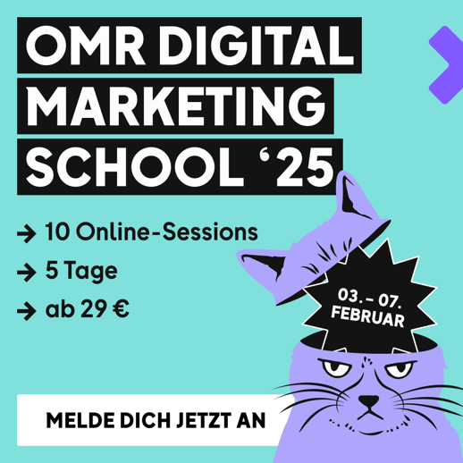 OMR Digital Marketing School'25. Melde dich jetzt an.