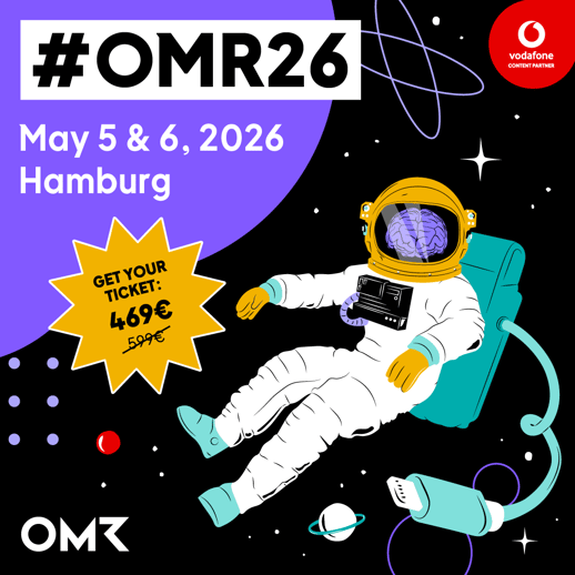 Super Early Bird: Jetzt zum besten Preis dein OMR26 Ticket kaufen!
