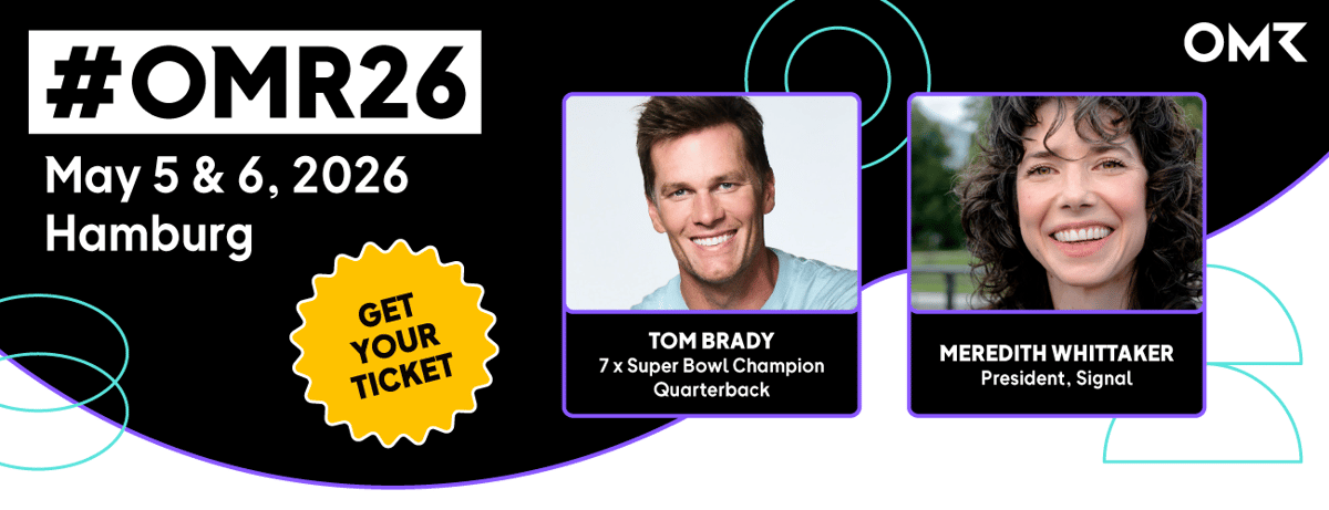 Werbebanner für das OMR26 Festival mit den Speakern Tom Brady und Meredith Whittaker.