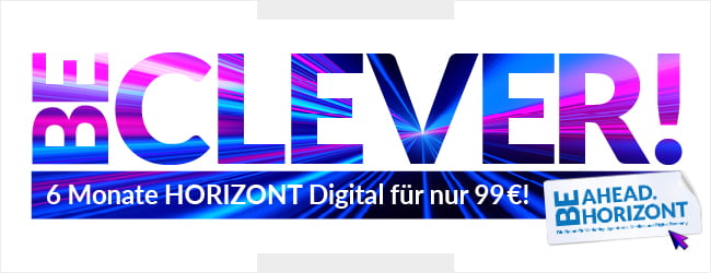 HORIZONT BANNER AKTION: Digital 6 Monate für unschlagbare 99 €.